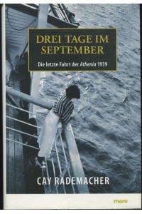 Drei Tage im September. Die letzte Fahrt der Athenia 1939.