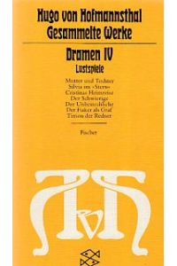 Gesammelte Werke; Dramen; 4.   - Lustspiele / Fischer ; 2162.