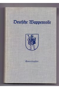 Generalregister zur Deutschen Wappenrolle; Teil: Generalregister 1920.   - 1972.