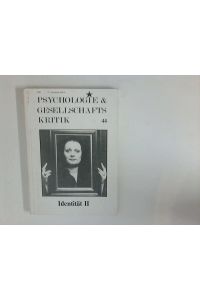 Psychologie & Gesellschaftskritik  - Hrsg. Initiative kritischer Psychologinnen und Psychologen e.V.