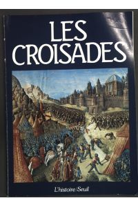 Les Croisades;  - L'histoire No. 47