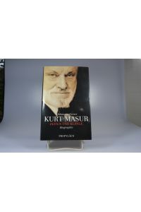 Kurt Masur : Zeiten und Klänge ; Biographie.   - Unter Mitarb. von Manuela Runge