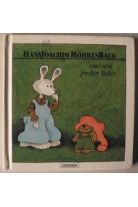 Hansjoachim Möhrenbach und sein frecher Teddy