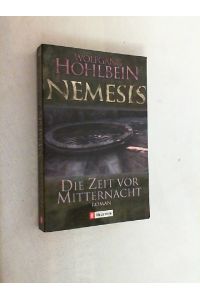 Nemesis; Teil: Bd. 1. , Die Zeit vor Mitternacht : Roman.
