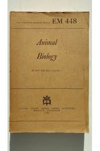 War Department Education Manual EM 448: Animal Biology in Two Volumes, Volume 1