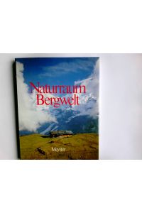 Naturraum Bergwelt.   - hrsg. von Gunter Steinbach