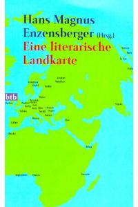 Eine literarische Landkarte.   - Hans Magnus Enzensberger (Hrsg.) / Goldmann. 72580: btb.