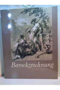 Barockzeichnung. Meisterwerke des böhmischen Barocks.