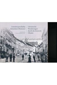 Literární procházky nemeckou Olomoucí, Literarische Wanderungen durch das deutsche Olmütz