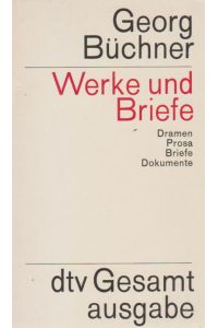Werke und Briefe.   - Mit e. Nachw. von Fritz Bergemann / dtv ; 70