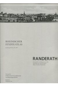 Rheinischer Städteatlas - Raderath - Lieferung XIX Nr. 98.   - Herausgegeben von LVR-Institut für Landeskunde und Regionalgeschichte.