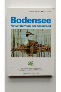 Bodensee : Naturreichtum am Alpenrand.