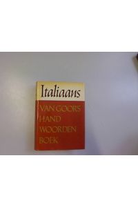 Italiaans handwoordenboek. Eerste Deel: Italiaans-nederlands.