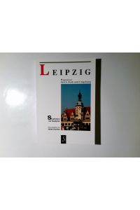 Leipzig : Wegweiser durch Stadt und Umgebung.   - mit Beitr. von Björn Achenbach ... Hrsg. von Heike Schiller / Wegweiser ; 4