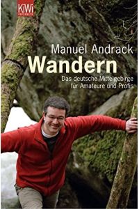 Wandern : das deutsche Mittelgebirge für Amateure und Profis.   - KiWi ; 961 : Paperback