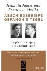 Abschiedsbriefe Gefängnis Tegel: September 1944 - Januar 1945