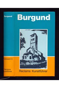 Burgund. Kunstdenkmäler und Museen.