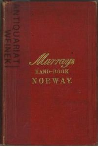 Handbook for Travellers in Norway. With Maps and Plans.