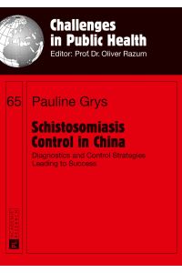 Schistosomiasis Control in China : Diagnostics and Control Strategies Leading to Success.   - Challenges in Public Health ; 65.