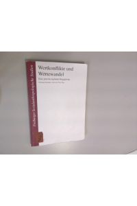 Wertkonflikte und Wertewandel : eine pluridisziplinäre Begegnung.   - Freiburger sozialanthropologische Studien, Band 6.