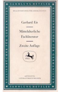 Mittelalterliche Fachliteratur.   - Sammlung Metzler ; 14 : Abt. D. Literaturgeschichte