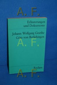 Johann Wolfgang Goethe, Götz von Berlichingen / Erläuterungen und Dokumente  - hrsg. von Volker Neuhaus / Universal-Bibliothek , Nr. 8122/22a