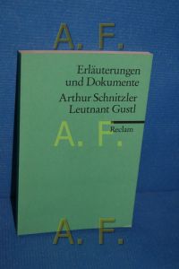 Arthur Schnitzler, Leutnant Gustl / Erläuterungen und Dokumente  - von Evelyne Polt-Heinzl / Reclams Universal-Bibliothek , Nr. 16017