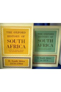The Oxford History of South Africa. 2 Bände.   - Band 1: South Africa to 1870. Band 2: South Africa 1870-1966.