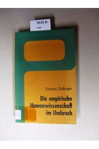 Die empirische Humanwissenschaft im Umbruch.   - Vom Behaviorismus zu e. adäquaten Erforschung d. Menschen.