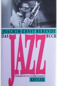 Das Jazzbuch. Von New Orleans bis in die achtziger Jahre  - Überarb. u. fortgeführt von Günther Huesmann. Mit ausführlicher Diskographie.