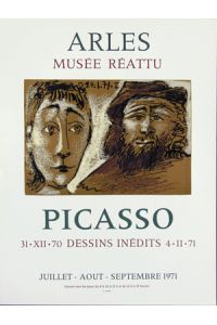 Plakat - Picasso Musée Réattu Arles, Dessins inédits 1971. Lithographie .
