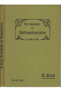 Die Geschichte der Nationalsozialen von 1895 bis 1903.
