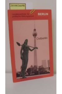 Ostberlin  - eine Politografie