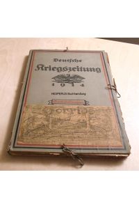Deutsche Kriegszeitung HORRIDO - Nr. 9-12 1914 bis Nr. 1-12 1918