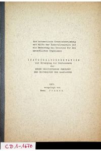 Die automatische Kreatinbestimmung mit Hilfe der Diacetylreaktion und die Bedeutung des Kreatins für den menschlichen Organismus. Saarbrücken/Homburg, Univ. , Diss. , 1971