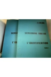 Seminaire 1961-62 . L´Identification.   - Tole1 &T ome 2.