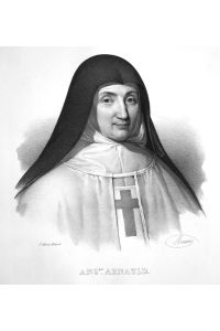 Ang. que Arnauld - Angélique Arnauld Abt Äbtissin abbesse abbess France Frankreich Lithographie Maurin Portrait