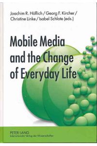 Mobile media and the change of everyday life.   - With Isabel Schlote.