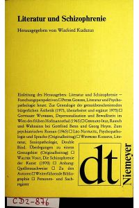 Literatur und Schizophrenie : Theorie und Interpretation eines Grenzgebiets / eingel. und hrsg. von Winfried Kudszus.
