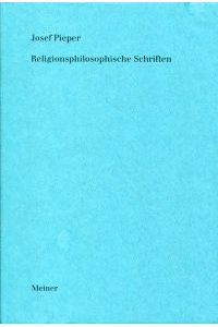 Religionsphilosophische Schriften. Hrsg. von Berthold Wald.