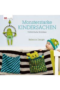 Monsterstarke Kindersachen - Fröhlich-freche Strickideen Anleitungen