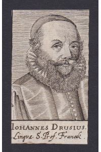 Iohannes Drusius / Johannes van den Driesche / orientalist Orientalist Franeker