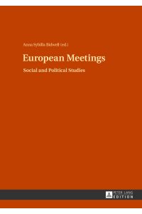 European meetings : social and political studies.   - Anna Sybilla Bidwell (ed.)