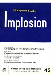 Implosion. Biotechnische Schriftenreihe Heft 45.