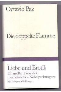 Die doppelte Flamme : Liebe und Erotik.   - Aus dem Span. von Rudolf Wittkopf / Bibliothek Suhrkamp ; Bd. 1200