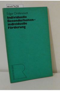 Individuelle Besonderheiten, individuelle Förderung  - Edgar Drefenstedt