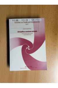 Actualitas omnium actuum.   - Festschrift für Heinrich Beck zum 60. Geburtstag.