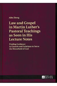 Law and gospel in Martin Luther's pastoral teachings as seen in his lecture notes.   - Finding guidance in Genesis and Galatians to serve the household of God.