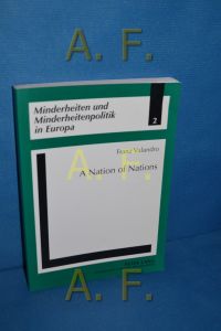 A nation of nations : nationalities' policies in Spain.   - Minderheiten und Minderheitenpolitik in Europa , Bd. 2