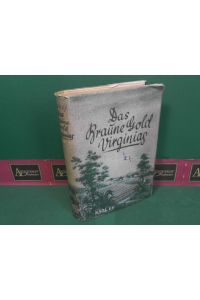 Das Braune Gold Virginias - Ein Roman aus dem Leben deutscher Siedler.